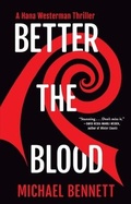 Cover: Better the Blood - Grove Press / Atlantic Monthly Press