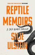 Cover: Reptile Memoirs - Grove Press / Atlantic Monthly Press