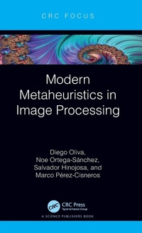 Enlarge image Cover: Modern Metaheuristics in Image Processing - CRC Press