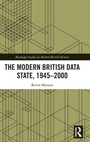 Cover: The Modern British Data State, 1945-2000 - Routledge