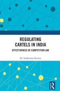 Cover: Regulating Cartels in India - Routledge India