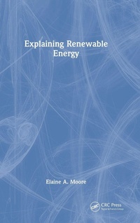 Enlarge image Cover: Explaining Renewable Energy - CRC Press