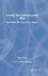 Abbildung von: Losing the Cybersecurity War - CRC Press