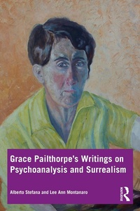 Abbildung von: Grace Pailthorpe's Writings on Psychoanalysis and Surrealism - Routledge