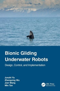 Enlarge image Cover: Bionic Gliding Underwater Robots - CRC Press