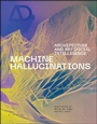 Cover: Machine Hallucinations - Wiley