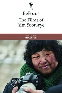 Abbildung von: ReFocus: The Films of Yim Soon-rye - Edinburgh University Press