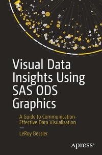 Enlarge image Cover: Visual Data Insights Using SAS ODS Graphics - APress