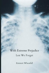 Enlarge image Cover: With Extreme Prejudice - Fernwood Press
