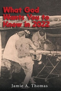 Enlarge image Cover: What God Wants You to Know in 2022 - Christian Faith