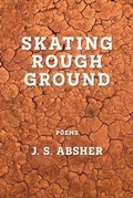 Cover: Skating Rough Ground - Kelsay Books