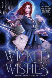 Enlarge image Cover: Wicked Wishes - Fiction-Atlas Press LLC