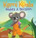 Cover: Kami Koala Makes A Decision - Sunny G Publishing