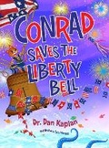 Cover: Conrad Saves The Liberty Bell - Daniel Kaplan