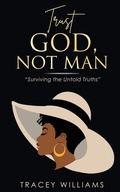 Cover: Trust God, Not Man! - Kingdom Trailblazers