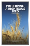 Cover: preserving the righteous seed - CTM Publishing