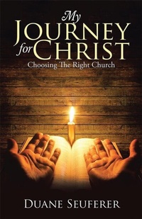 Abbildung von: My Journey for Christ - Duane Seuferer