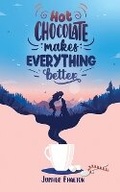 Cover: Hot chocolate makes everything better - Jupiter Phaeton Editions