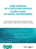 Cover: Code mondial de l'ex&eacute;cution digitale / Global Code of Digital Enforcement - Bruylant