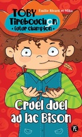 Cover: Cruel duel au lac Bison - Les editions FouLire inc