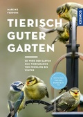 Cover: Tierisch guter Garten! - Kosmos
