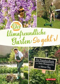 Abbildung von: Der klimafreundliche Garten: So geht's! - Quelle & Meyer