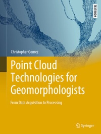 Enlarge image Cover: Point Cloud Technologies for Geomorphologists - Springer