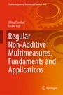 Cover: Regular Non-Additive Multimeasures. Fundaments and Applications - Springer