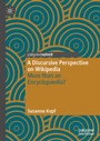 Cover: A Discursive Perspective on Wikipedia - Palgrave Macmillan