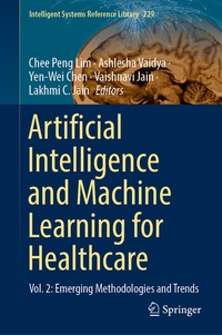 Enlarge image Cover: Artificial Intelligence and Machine Learning for Healthcare - Springer