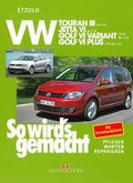 Cover: VW Touran III ab 8/10, VW Jetta VI ab 7/10, VW Golf VI Variant 10/09-4/13, VW Golf VI Plus 3/09-1/14 - Delius Klasing