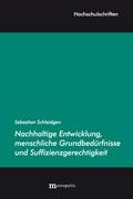 Cover: Nachhaltige Entwicklung, menschliche Grundbed&uuml;rfnisse und Suffizienzgerechtigkeit - Metropolis