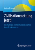 Cover: Zivilisationsrettung jetzt! - Springer Gabler