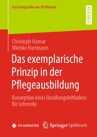 Abbildung von: Das exemplarische Prinzip in der Pflegeausbildung - Springer Spektrum