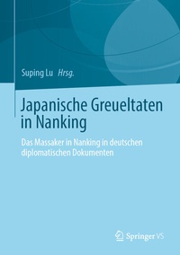 Abbildung von: Japanische Greueltaten in Nanking - Springer VS