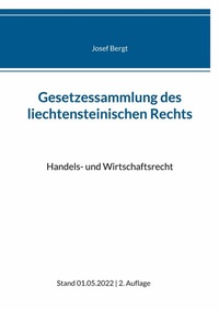 Abbildung von: Gesetzessammlung des liechtensteinischen Rechts - Gesetzessammlung des liechtensteinischen Rechts