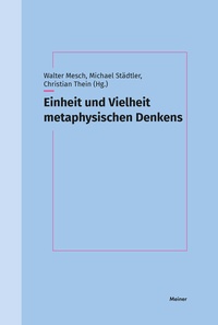 Abbildung von: Einheit und Vielheit metaphysischen Denkens - Meiner