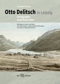 Cover: Otto Delitsch in Leipzig - Geograph und K&uuml;nstler - Sax-Verlag
