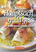 Cover: Saarland Buch / Hauptsach - gudd gess - Lehnert, C