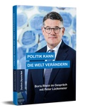 Cover: Politik kann die Welt ver&auml;ndern - Frankfurter Allgemeine Buch