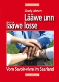 Cover: Saarland Buch / L&auml;&auml;we unn l&auml;&auml;we losse - Lehnert, C