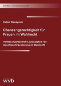 Cover: Chancengerechtigkeit f&uuml;r Frauen im Wahlrecht - wvb Wissenschaftlicher Verlag Berlin