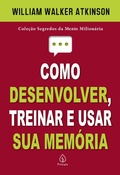 Cover: Como desenvolver, treinar e usar sua mem&oacute;ria - Principis
