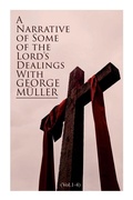 Cover: A Narrative of Some of the Lord's Dealings with George Mueller (Vol.1-4) - e-artnow