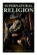 Cover: Supernatural Religion (Vol. 1-3) - e-artnow