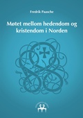 Cover: M&oslash;tet mellom hedendom og kristendom i Norden - Books on Demand