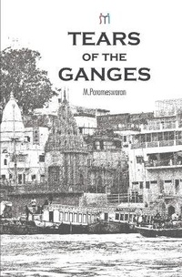 Enlarge image Cover: Tears of the Ganges - Storymirror Infotech Pvt. Ltd.