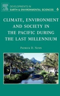 Cover: Climate, Environment, and Society in the Pacific during the Last Millennium: Volume 6 - Elsevier