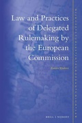 Cover: Law and Practices of Delegated Rulemaking by the European Commission - Martinus Nijhoff