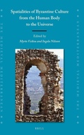 Cover: Spatialities of Byzantine Culture from the Human Body to the Universe - Brill